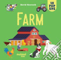 Farm. Amazing pop-up. Ediz. a colori libro di Hawcock David