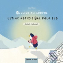 Neulich am Südpol-Ultime notizie dal Polo Sud. Con CD-Audio libro di Hesse Lena