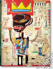 Jean Michel Basquiat. Ediz. inglese, francese e tedesca libro di Werner Holzwarth H. (cur.); Nairne E. (cur.)