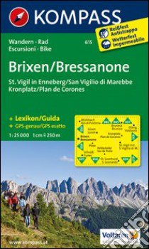 Carta escursionistica n. 615. Bressanone, S. Virgilio-Brixen, St. Vigil 1.25:000. Adatto a GPS. Digital map. DVD-ROM libro