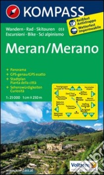 Carta escursionistica n. 053. Merano-Meran 1:25.000. Adatto a GPS. Digital map. DVD-ROM libro
