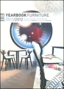 Yearbook furniture 2011-2012. Ediz. illustrata libro