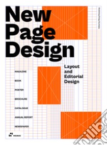 New page design. Layout and editorial design. Ediz. illustrata libro di Shaoqiang W. (cur.)