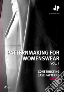 Patternmaking for womenswear. Vol. 1 libro di Pellen Dominique
