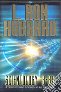 Scientology 8-80 libro di Hubbard L. Ron