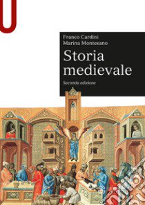 Storia medievale libro di Cardini Franco; Montesano Marina