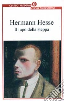 Il lupo della steppa libro di Hesse Hermann