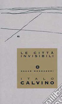 Le città invisibili libro di Calvino Italo