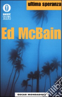 Ultima speranza libro di McBain Ed