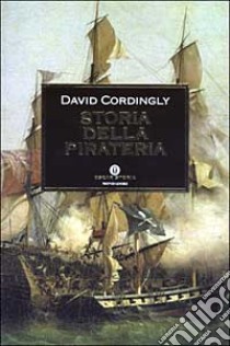 Storia della pirateria libro di Cordingly David