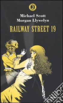 Railway Street 19 libro di Scott Michael - Llywelyn Morgan