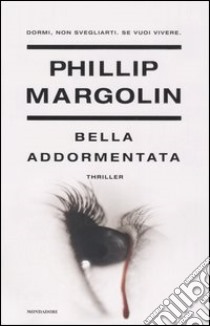 Bella addormentata libro di Margolin Phillip