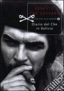Diario del Che in Bolivia libro di Guevara Ernesto Che