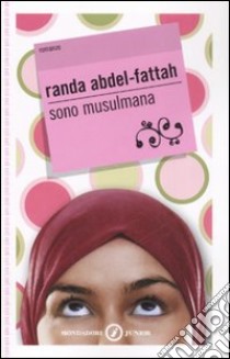 Sono musulmana libro di Abdel-Fattah Randa