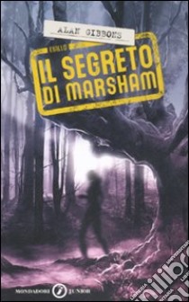 Il segreto di Marsham libro di Gibbons Alan