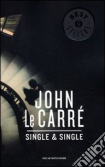 Single & single libro di Le Carré John