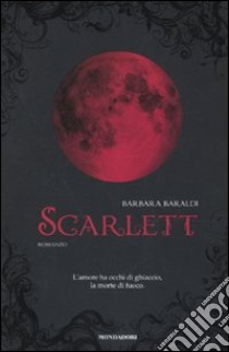 Scarlett libro di Baraldi Barbara