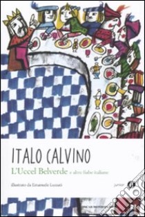 L'uccel Belverde e altre fiabe italiane libro di Calvino Italo