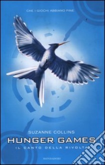 Il canto della rivolta. Hunger games libro di Collins Suzanne