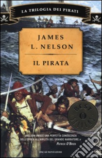 Il pirata. La trilogia dei pirati libro di Nelson James L.