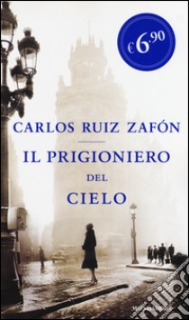 Il prigioniero del cielo libro di Ruiz Zafón Carlos