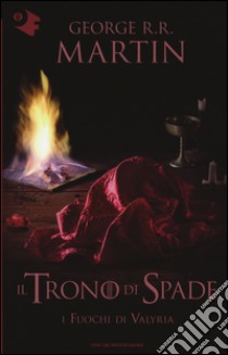 Il trono di spade. Vol. 11: I fuochi di Valyria libro di Martin George R. R.