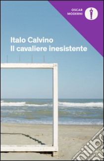 Il cavaliere inesistente libro di Calvino Italo