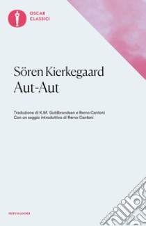 Aut-aut libro di Kierkegaard Sören