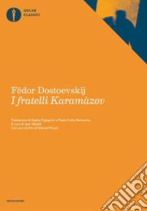 I fratelli Karamazov libro di Dostoevskij Fëdor; Sibaldi I. (cur.)