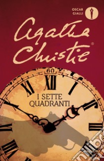 I sette quadranti libro di Christie Agatha