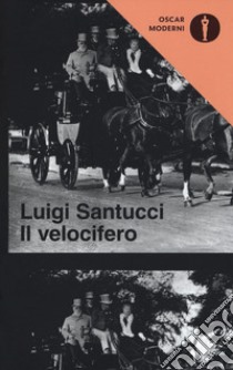 Il velocifero libro di Santucci Luigi