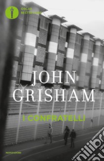 I Confratelli libro di Grisham John