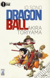 Io sono Dragon Ball. Vol. 1 libro di Toriyama Akira