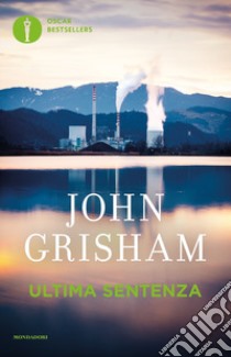 Ultima sentenza libro di Grisham John