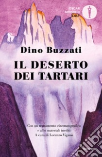Il deserto dei tartari. Nuova ediz. libro di Buzzati Dino; Viganò L. (cur.)