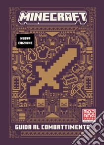 Minecraft. Guida al combattimento libro