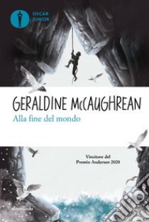 Alla fine del mondo libro di McCaughrean Geraldine