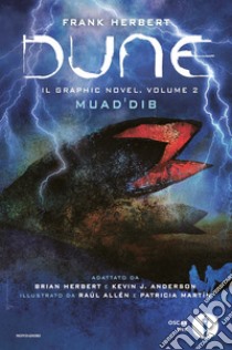 Dune. Il graphic novel. Vol. 2: Muad'Dib libro di Herbert Frank; Herbert B. (cur.); Anderson K. J. (cur.)