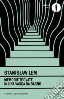 Memorie trovate in una vasca da bagno libro di Lem Stanislaw
