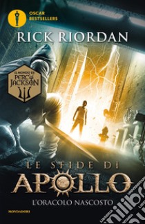 L'oracolo nascosto. Le sfide di Apollo. Vol. 1 libro di Riordan Rick