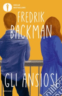 Gli ansiosi libro di Backman Fredrik