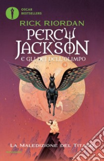 La maledizione del titano. Percy Jackson e gli dei dell'Olimpo. Vol. 3 libro di Riordan Rick