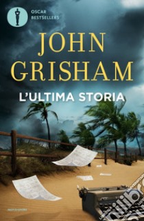 L'ultima storia libro di Grisham John