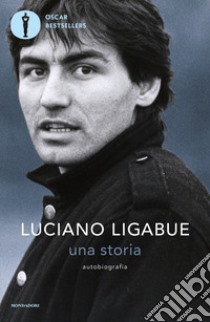 Una storia. Autobiografia libro di Ligabue Luciano
