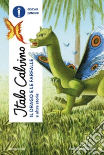 Il drago e le farfalle e altre storie libro di Calvino Italo