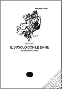 Il diavolo con le zinne libro di Fo Dario; Rame F. (cur.)