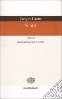 Scritti libro di Lacan Jacques; Contri G. B. (cur.)