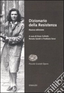 Dizionario della Resistenza. Vol. 2 libro di Collotti E. (cur.); Sandri R. (cur.); Sessi F. (cur.)