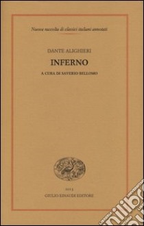 Inferno libro di Alighieri Dante; Bellomo S. (cur.)