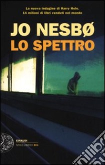 Lo Spettro libro di Nesbø Jo